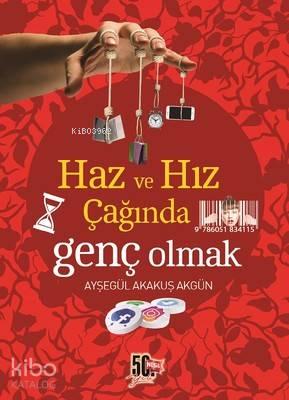 Haz ve Hız Çağında Genç Olmak | benlikitap.com