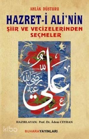 Hazret-i Ali'nin Şiir ve Vecizelerinden Seçmeler | benlikitap.com