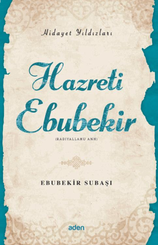 Hazreti Ebubekir (Radiyallahu Anh);Hidayet Yıldızları | benlikitap.com