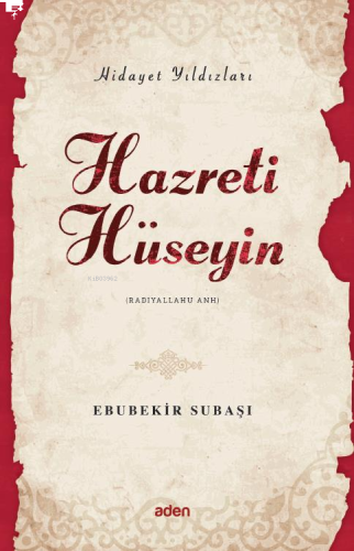 Hazreti Hüseyin (Radiyallahu Anh);Hidayet Yıldızları | benlikitap.com