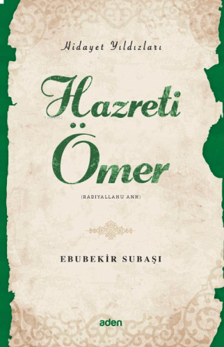 Hazreti Ömer (Radiyallahu Anh);Hidayet Yıldızları | benlikitap.com