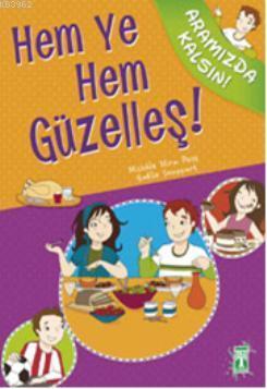 Hem Ye Hem Güzelleş! | benlikitap.com