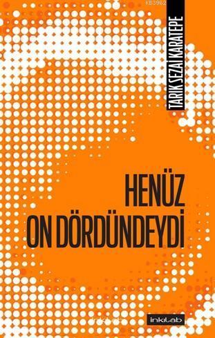 Henüz On Dördündeydi | benlikitap.com