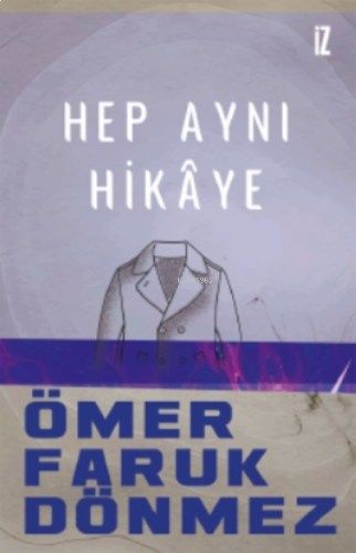 Hep Aynı Hikaye | benlikitap.com