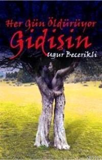 Her Gün Öldürüyor Gidişin | benlikitap.com