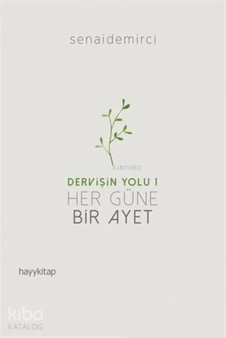 Her Güne Bir Ayet - Dervişin Yolu 1 | benlikitap.com