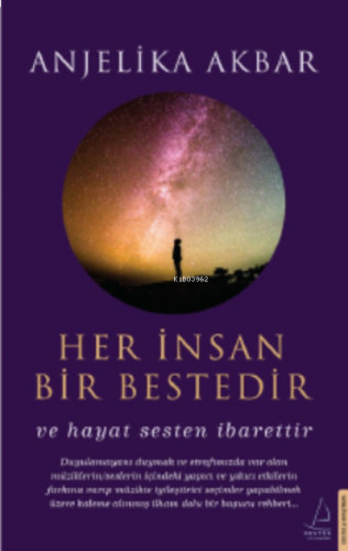 Her İnsan Bir Bestedir;Ve Hayat Sesten İbarettir | benlikitap.com