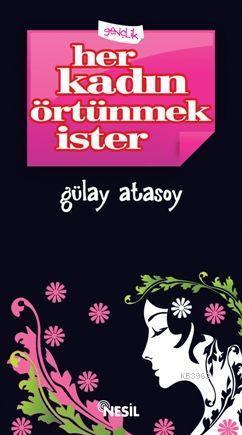 Her Kadın Örtünmek İster | benlikitap.com