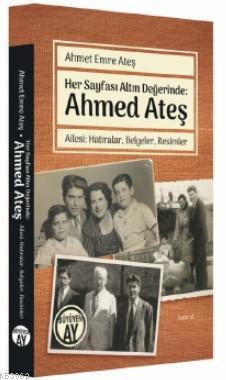 Her Sayfası Altın Değerinde: Ahmed Ateş | benlikitap.com