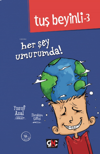 Her Şey Umurumda!; Tuş Beyinli Serisi 3 | benlikitap.com