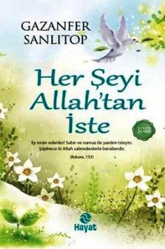 Her Şeyi Allah'tan İste | benlikitap.com