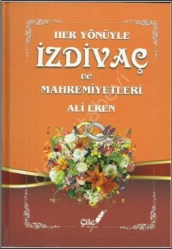 Her Yönüyle İzdivaç ve Mahremiyetleri | benlikitap.com