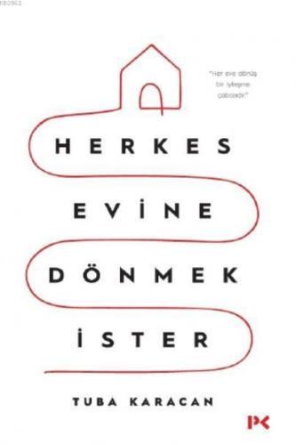 Herkes Evine Dönmek İster | benlikitap.com