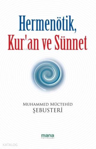 Hermenötik, Kur'an ve Sünnet | benlikitap.com