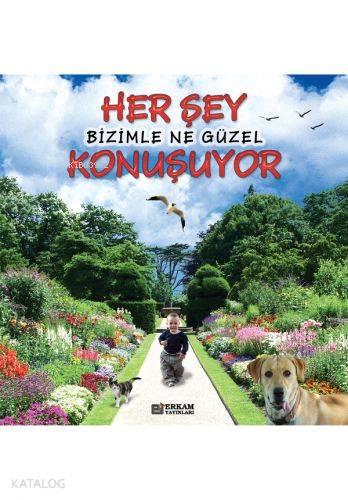 Herşey Bizimle Ne Güzel Konuşuyor | benlikitap.com