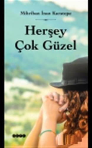 Herşey Çok Güzel | benlikitap.com