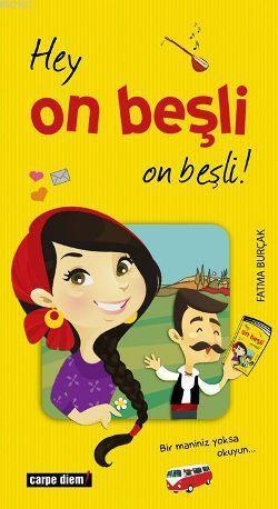 Hey On Beşli On Beşli! | benlikitap.com