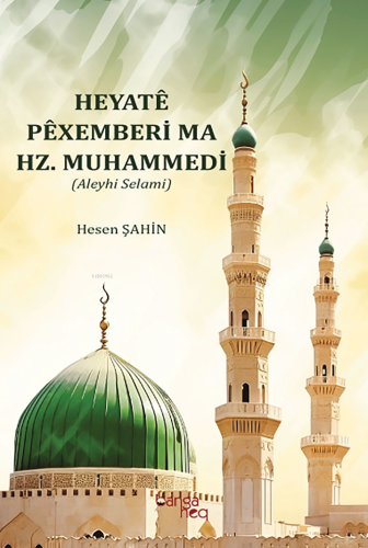 Heyatê Pêxemberi Ma Hz. Muhammedi (Aleyhi Selami) | benlikitap.com