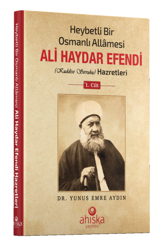 Heybetli Bir Osmanlı Allamesi Ali Haydar Efendi Hz. 1. Cilt - Ciltli |