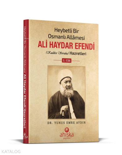 Heybetli Bir Osmanlı Allamesi Ali Haydar Efendi Hz. 1. Cilt - Ciltli |