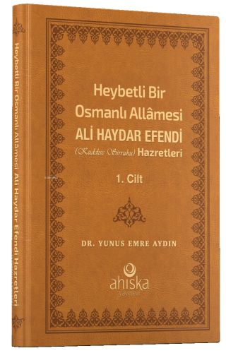 Heybetli Bir Osmanlı Allamesi Ali Haydar Efendi Hz. 1. Cilt - Deri | b