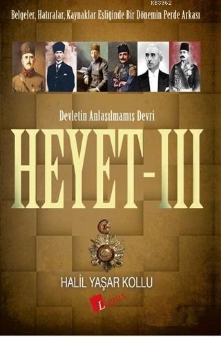 Heyet 3 - Devletin Anlaşılmamış Devri | benlikitap.com