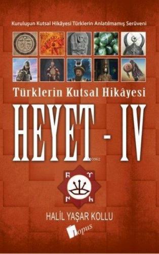 Heyet 4 - Türklerin Kutsal Hikayesi | benlikitap.com