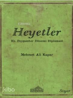 Heyetler - Hz. Peygamberin Dönemi Diplomasi | benlikitap.com