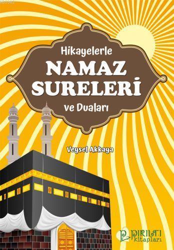 Hikayelerle Namaz Sureleri ve Duaları | benlikitap.com