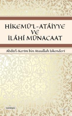 Hikemü'l-Ataiyye ve İlahi Münacaat | benlikitap.com