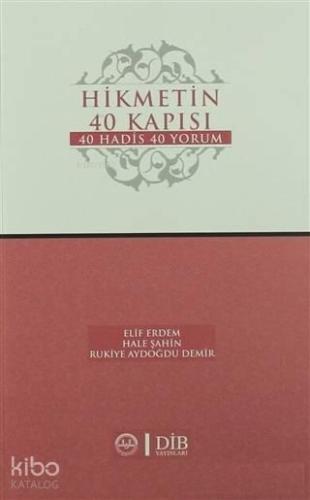 Hikmetin 40 Kapısı 40 Hadis 40 Yorum | benlikitap.com