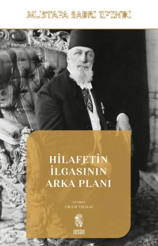 Hilafetin İlgasının Arka Planı | benlikitap.com