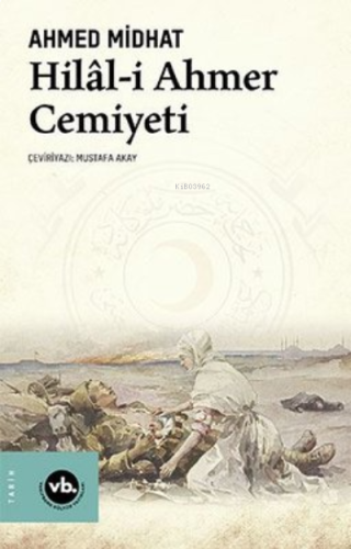 Hilâl-İ Ahmer Cemiyeti | benlikitap.com