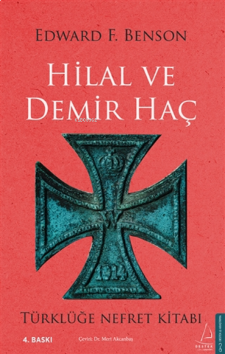 Hilal Ve Demir Haç;Türklüğe Nefret Kitabı | benlikitap.com