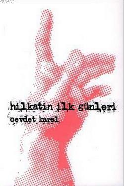 Hilkatin İlk Günleri | benlikitap.com