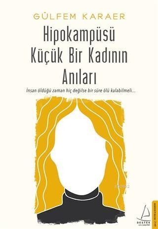 Hipokampüsü Küçük Bir Kadının Anıları | benlikitap.com