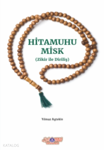 Hitamuhu Misk ( Zikirle Diriliş ) | benlikitap.com