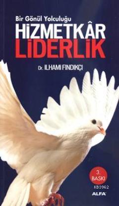 Hizmetkâr Liderlik | benlikitap.com