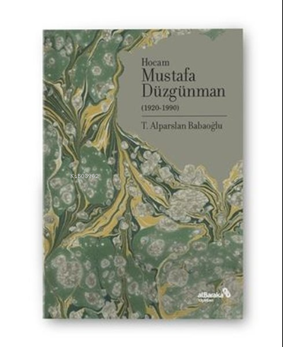 Hocam Mustafa Düzgünman (1920-1990) | benlikitap.com