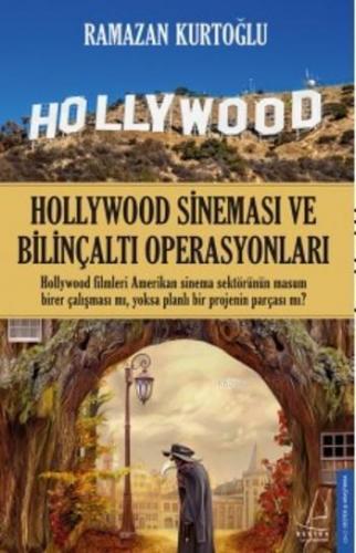 Hollywood Sineması ve Bilinçaltı Operasyonları | benlikitap.com