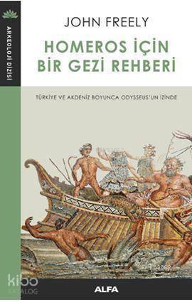 Homeros İçin Bir Gezi Rehberi | benlikitap.com