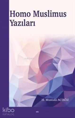 Homo Muslimus Yazıları | benlikitap.com