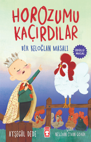 Horozumu Kaçırdılar-Bir Keloğlan Masalı | benlikitap.com