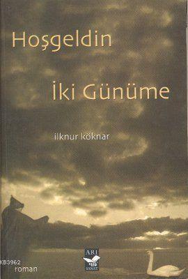 Hoş Geldin İki Günüme | benlikitap.com