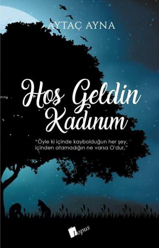 Hoş Geldin Kadınım | benlikitap.com