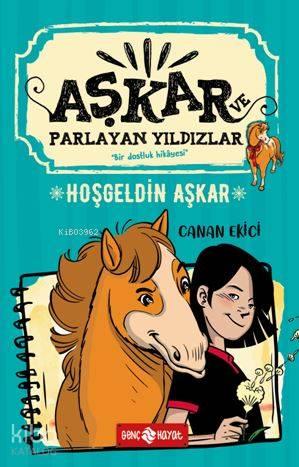 Hoşgeldin Aşkar - Aşkar ve Parlayan Yıldızlar 1 | benlikitap.com