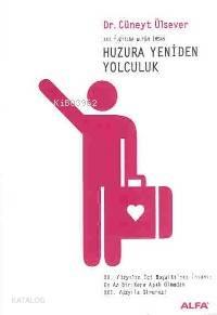 Huzura Yeniden Yolculuk | benlikitap.com