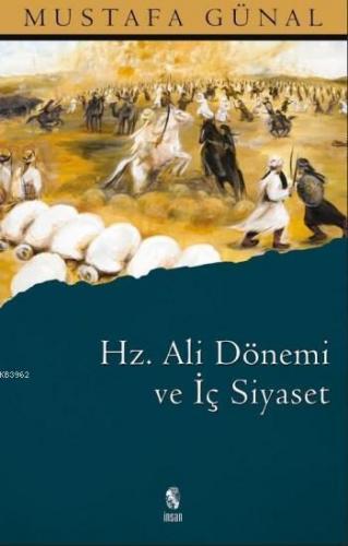 Hz. Ali Dönemi ve İç Siyaset | benlikitap.com