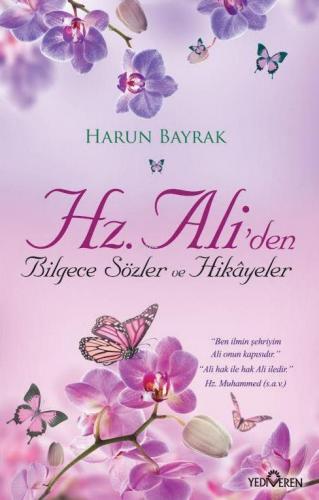 Hz.Ali'den Bilgece Sözler Ve Hikayeler | benlikitap.com