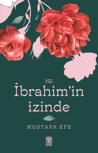 Hz. İbrahim'in İzinde | benlikitap.com